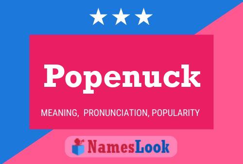 Popenuck Name Poster