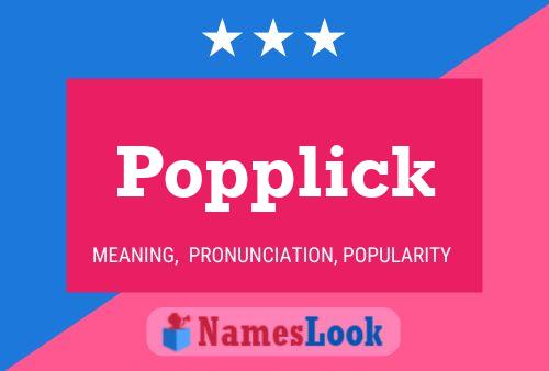 Popplick Name Poster