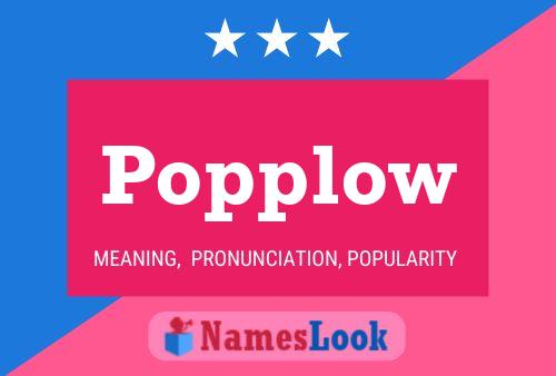 Popplow Name Poster