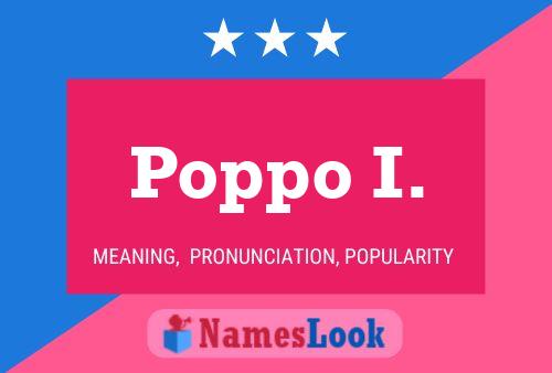 Poppo I. Name Poster