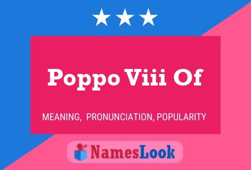 Poppo Viii Of Name Poster