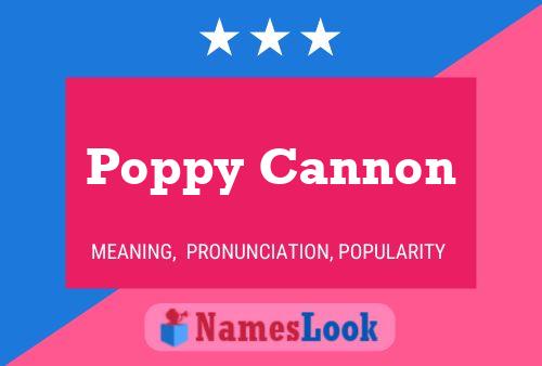 Poppy Cannon Name Poster