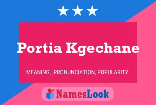 Portia Kgechane Name Poster