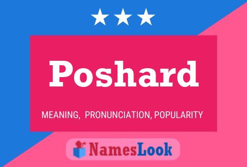 Poshard Name Poster