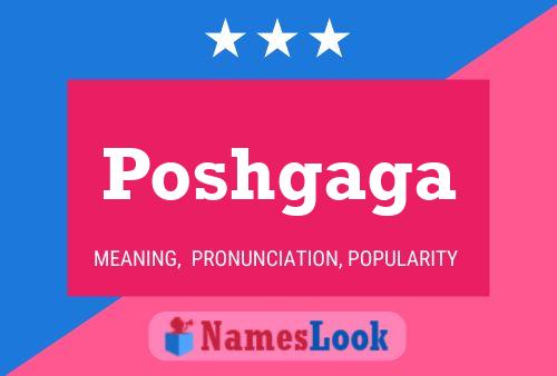 Poshgaga Name Poster