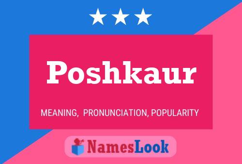 Poshkaur Name Poster