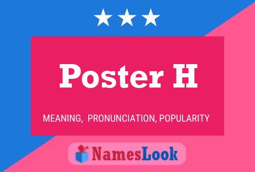 Poster H Name Poster