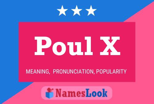 Poul X Name Poster