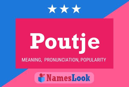 Poutje Name Poster