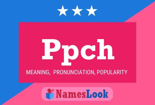 Ppch Name Poster