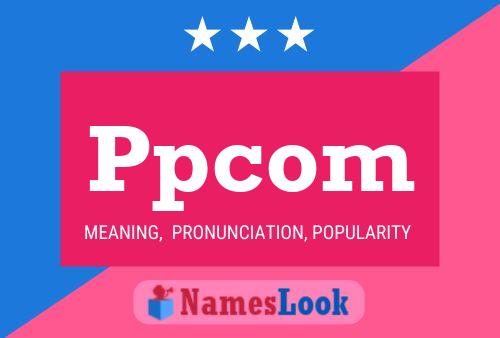 Ppcom Name Poster