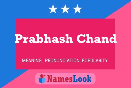 Prabhash Chand Name Poster