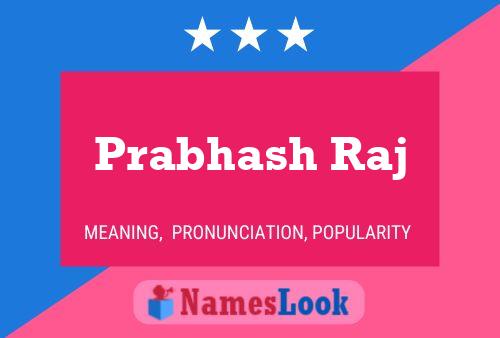 Prabhash Raj Name Poster