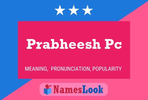 Prabheesh Pc Name Poster