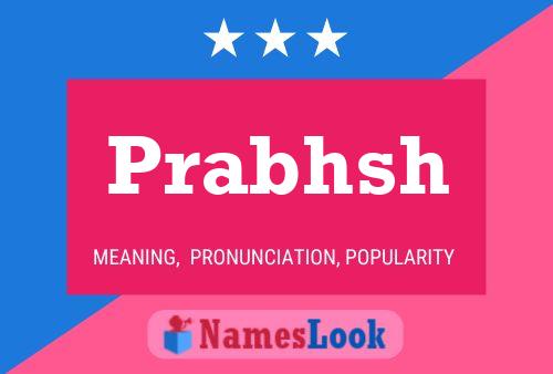 Prabhsh Name Poster