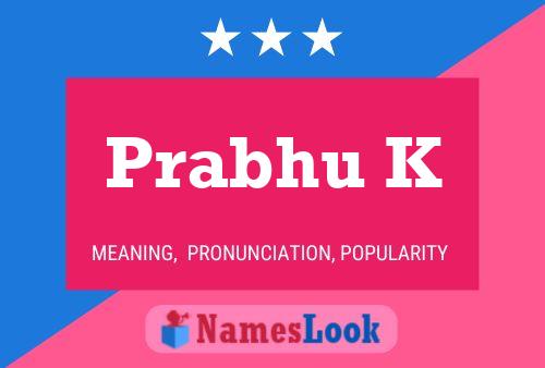 Prabhu K Name Poster