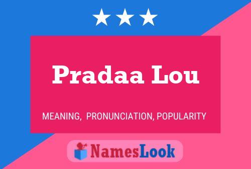 Pradaa Lou Name Poster