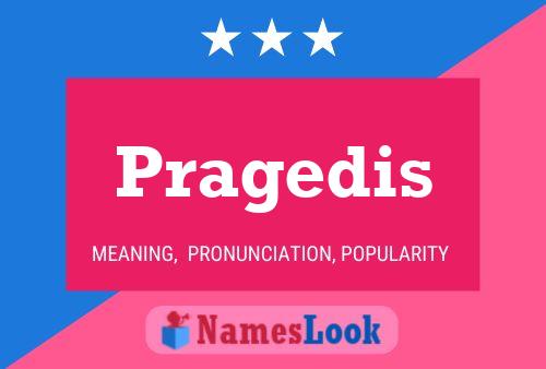 Pragedis Name Poster