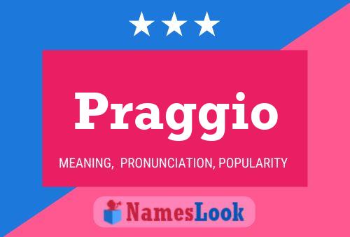 Praggio Name Poster