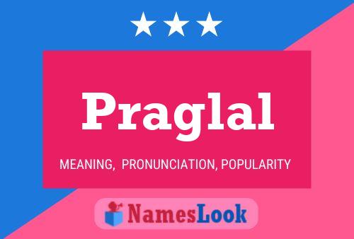 Praglal Name Poster