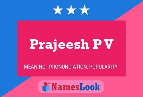 Prajeesh P V Name Poster