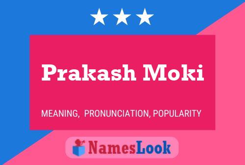 Prakash Moki Name Poster