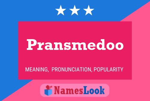 Pransmedoo Name Poster