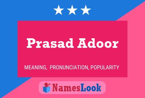 Prasad Adoor Name Poster