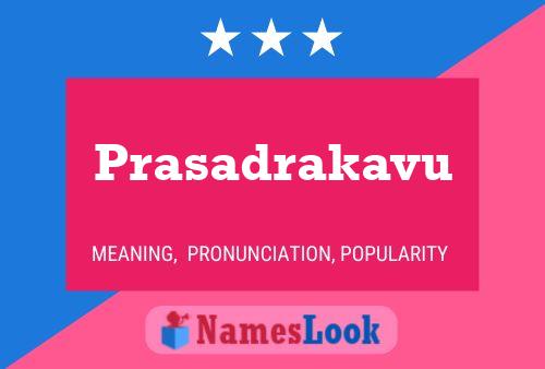 Prasadrakavu Name Poster