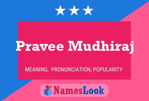 Pravee Mudhiraj Name Poster