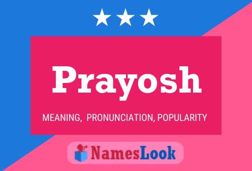 Prayosh Name Poster