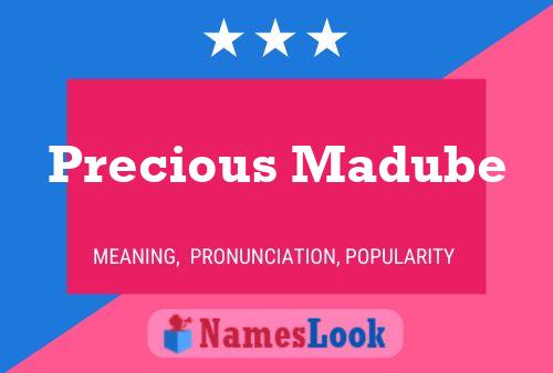 Precious Madube Name Poster