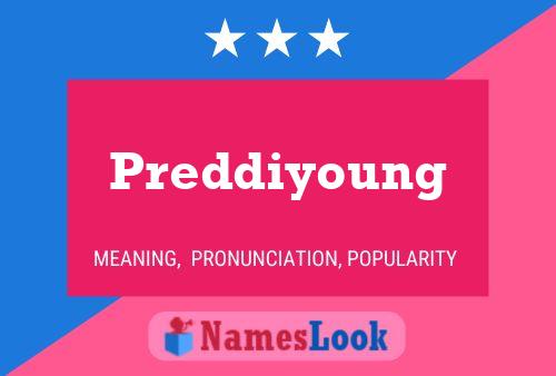 Preddiyoung Name Poster