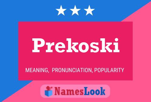 Prekoski Name Poster