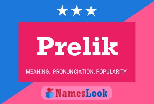 Prelik Name Poster