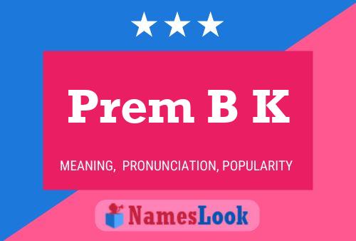 Prem B K Name Poster