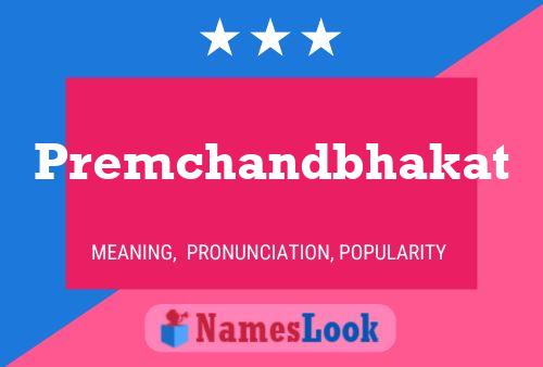 Premchandbhakat Name Poster