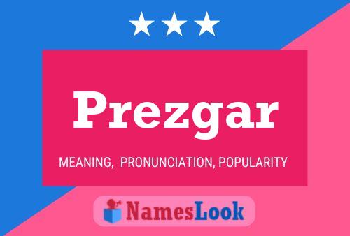 Prezgar Name Poster