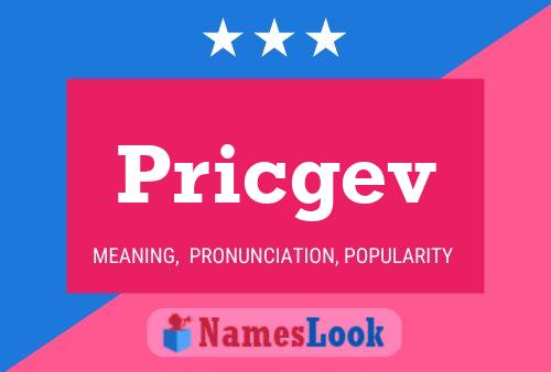 Pricgev Name Poster