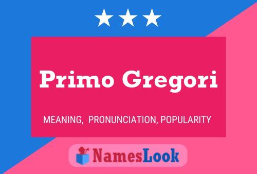 Primo Gregori Name Poster