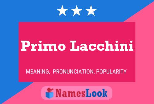 Primo Lacchini Name Poster