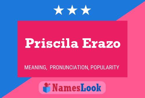 Priscila Erazo Name Poster