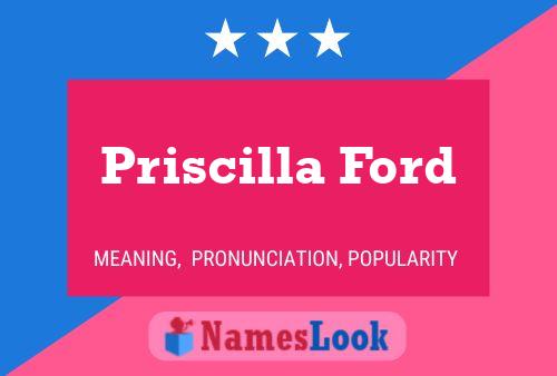 Priscilla Ford Name Poster