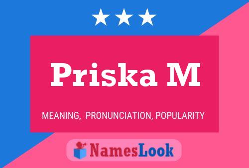 Priska M Name Poster