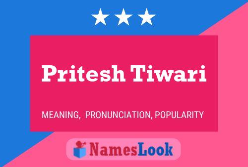 Pritesh Tiwari Name Poster