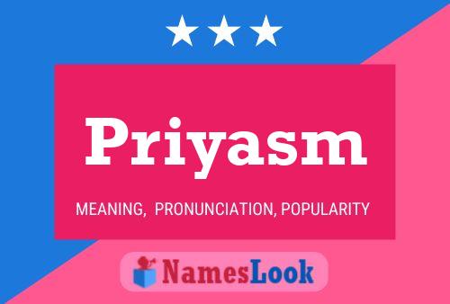 Priyasm Name Poster