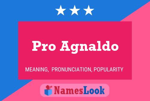 Pro Agnaldo Name Poster