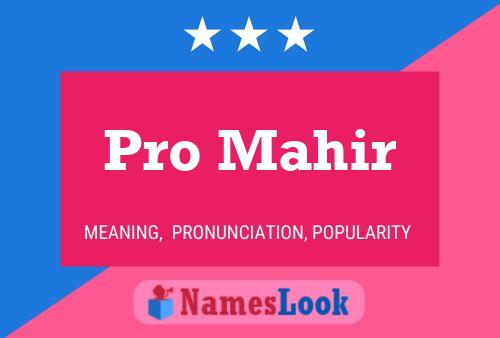 Pro Mahir Name Poster