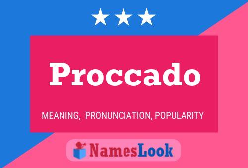 Proccado Name Poster