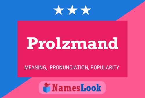 Prolzmand Name Poster